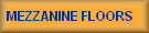 MEZZANINE FLOORS